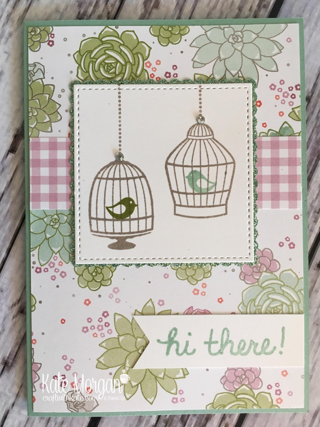 Feminine Bird Cage card using Stampin' Ups Builder Birdcage & Succulent Garden DSP by Kate Morgan, Independent Demonstrator Australia. Occasions 2017 DIY