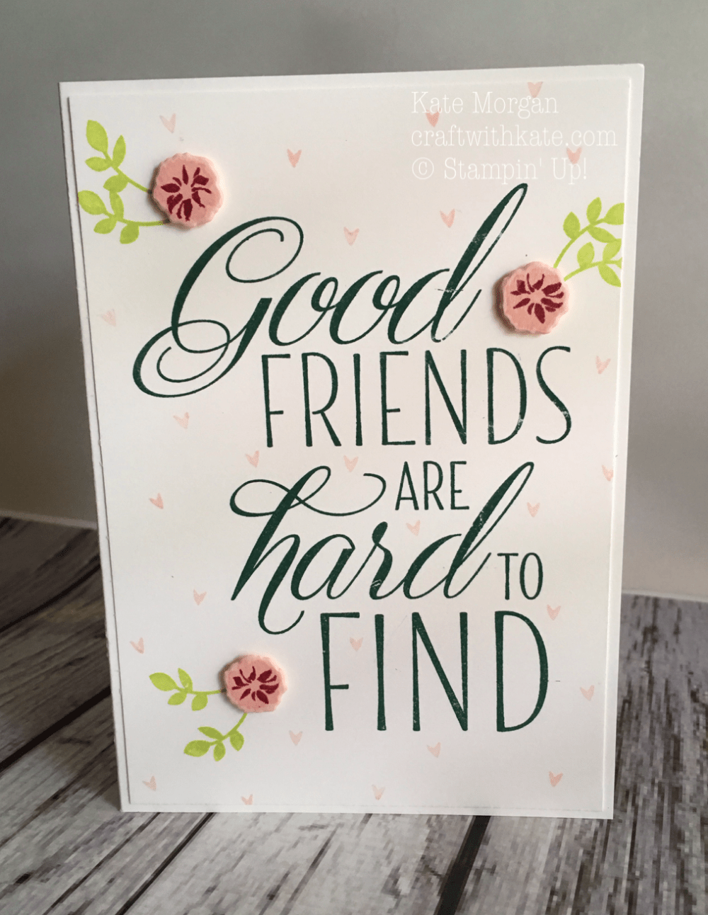 Good friends are hard to find pop up card using Stampin Ups Lovely friends Bundle by Craft with Kate, Independent Demonstrator Australia 3D.PNG