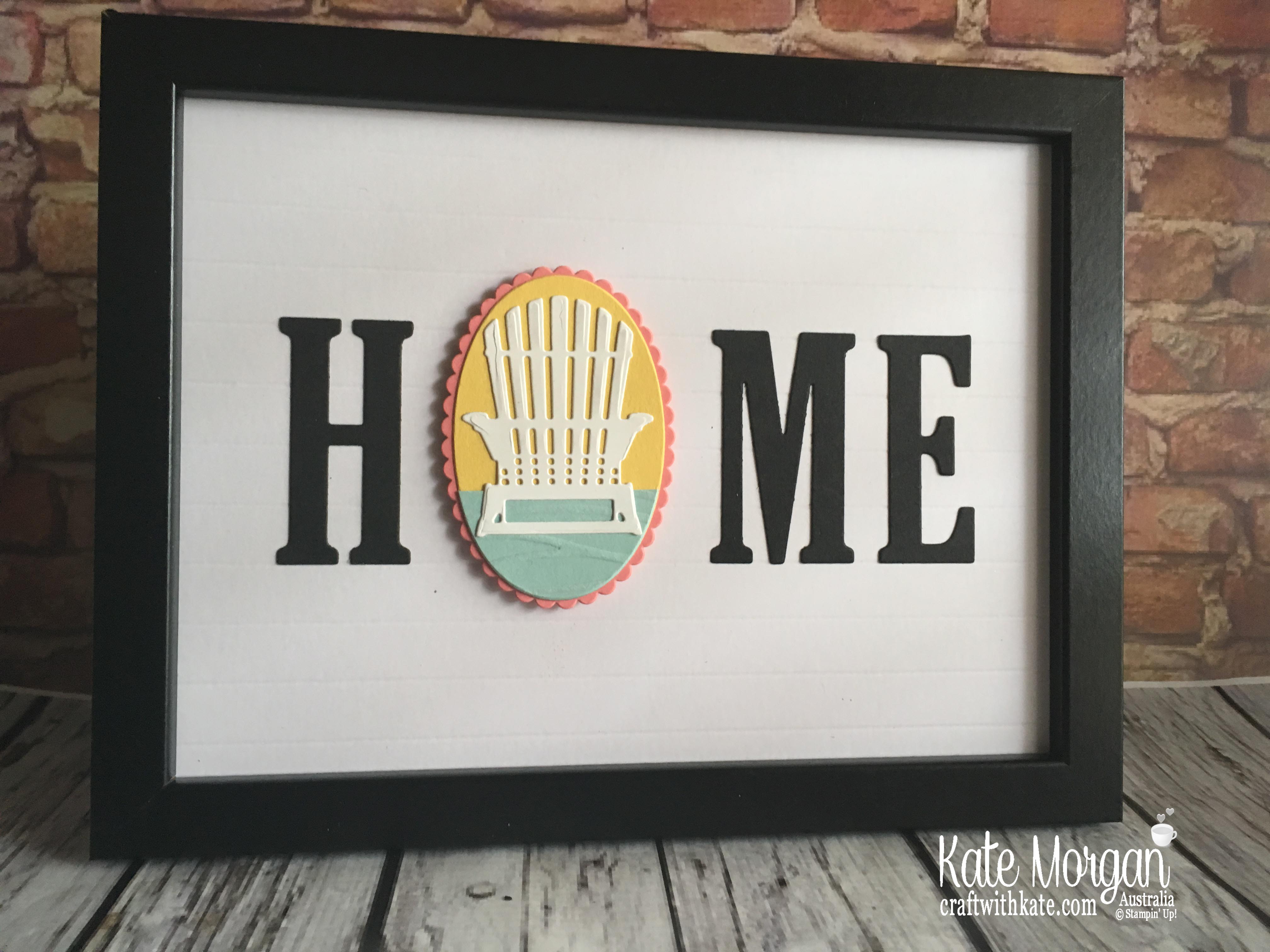 HOME frame with interchanging 'O' Summer using Stampin Up by Kate Morgan Australia 2018
