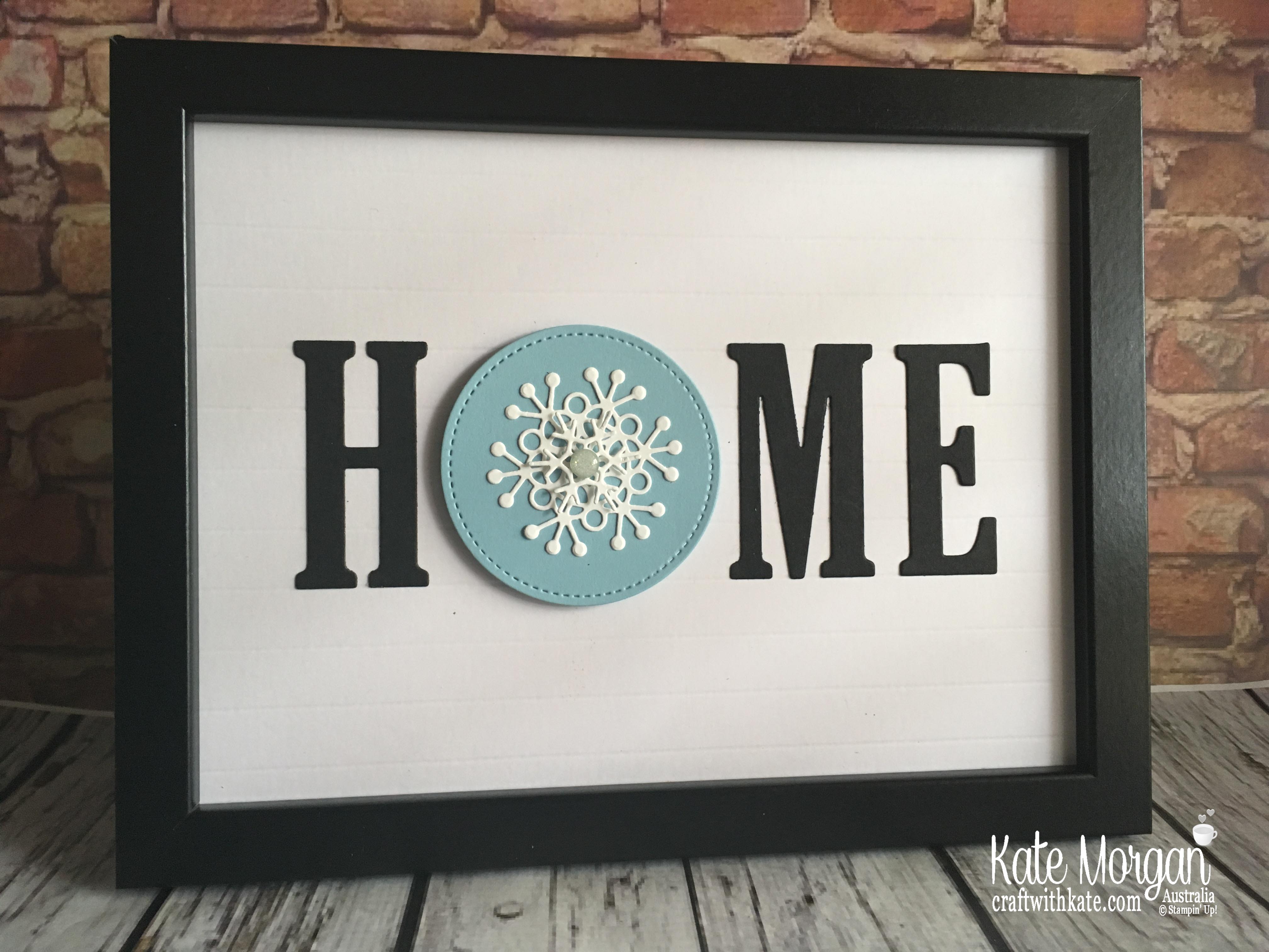 HOME frame with interchanging 'O' Winter using Stampin Up by Kate Morgan Australia 2018