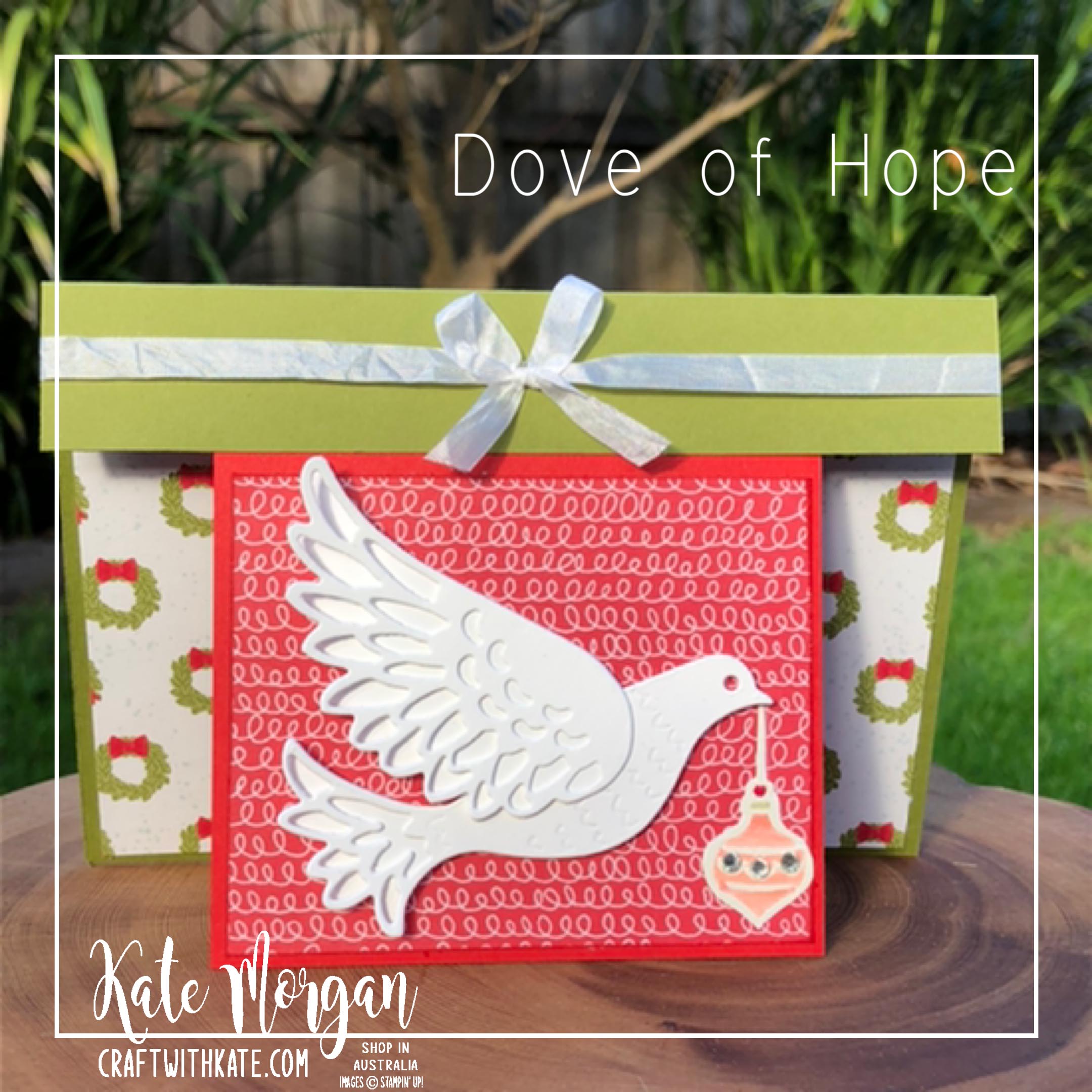 Christmas Dove of Hope Bundle Stampin Up by Kate Morgan, Australia 2020