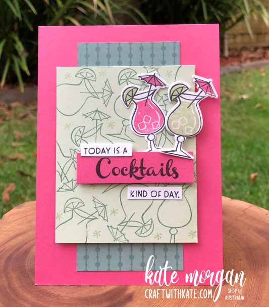Nothings Better Than Cocktails card by Kate Morgan Stampin Up Australia 2021.