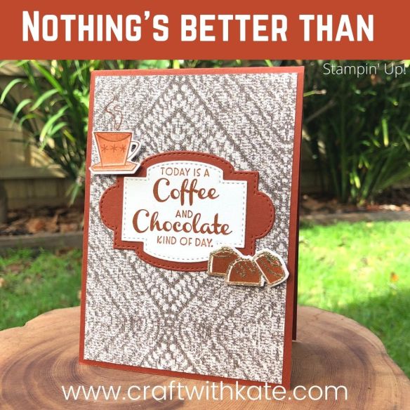 Nothing's Better Than card for CCBH Cajun Craze by Kate Morgan, Stampin Up Australia 2021