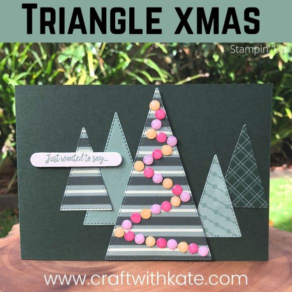 Stitched Triangle Trees card for HOC blog hop by Kate Morgan, Stampin Up Australia 2021
