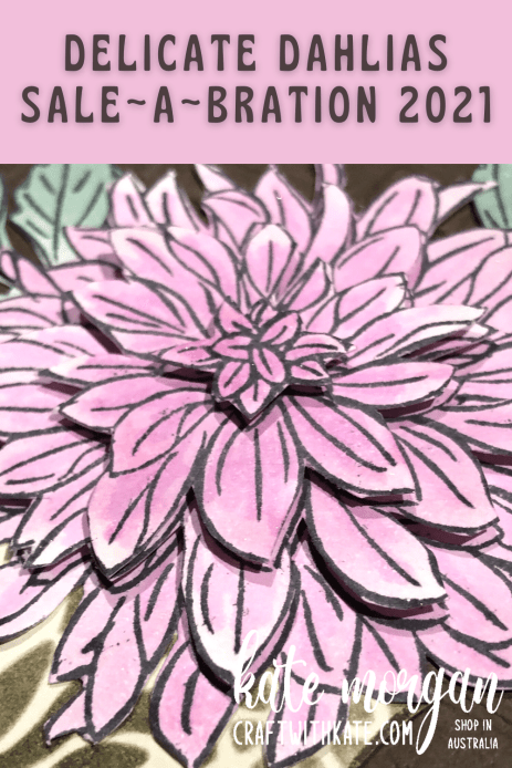 Delicate Dahlias SAB by Kate Morgan Stampin Up Australia 2021