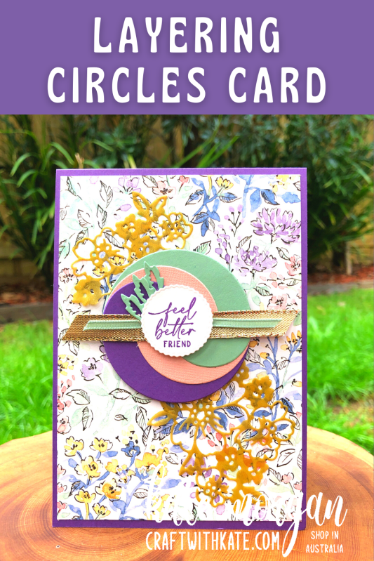 Layering Circles card 1 with Hand Penned for CCBH Gorgous Grape by Kate Morgan, Stampin Up Australia 2021
