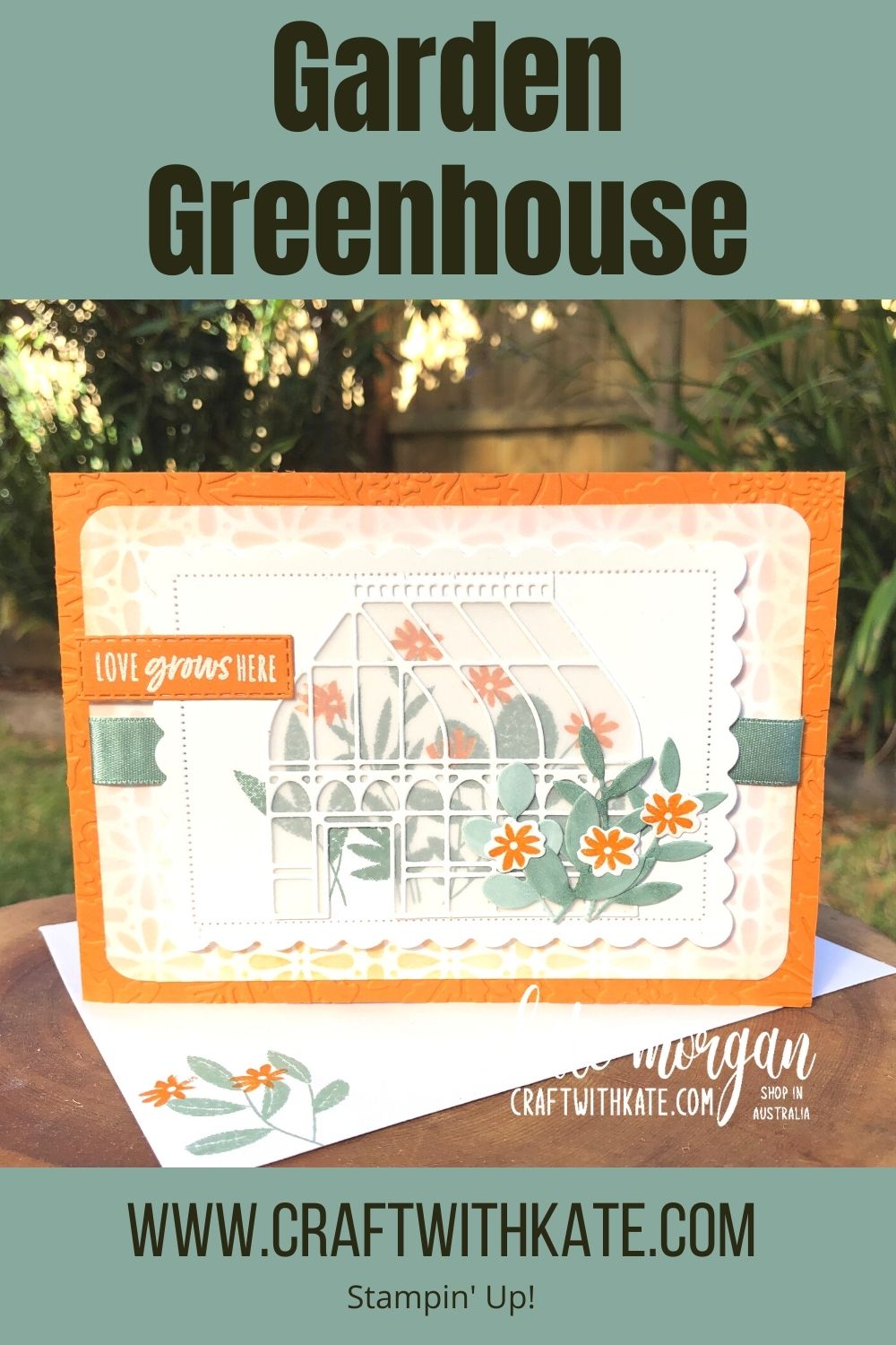 Garden Greenhouse Bundle card by Kate Morgan, Stampin Up Australia 2022