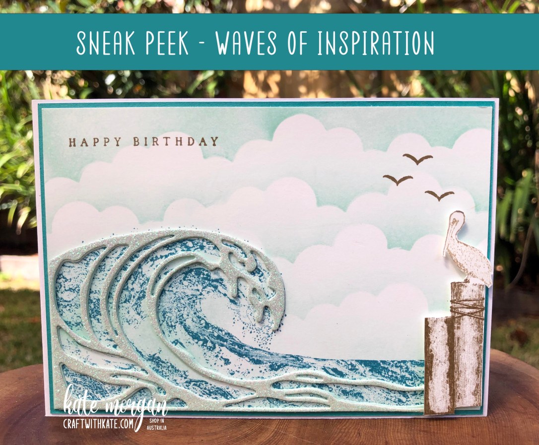 Waves of Inspiration by Kate Morgan, Stampin Up Australia 2022 Sneak Peek