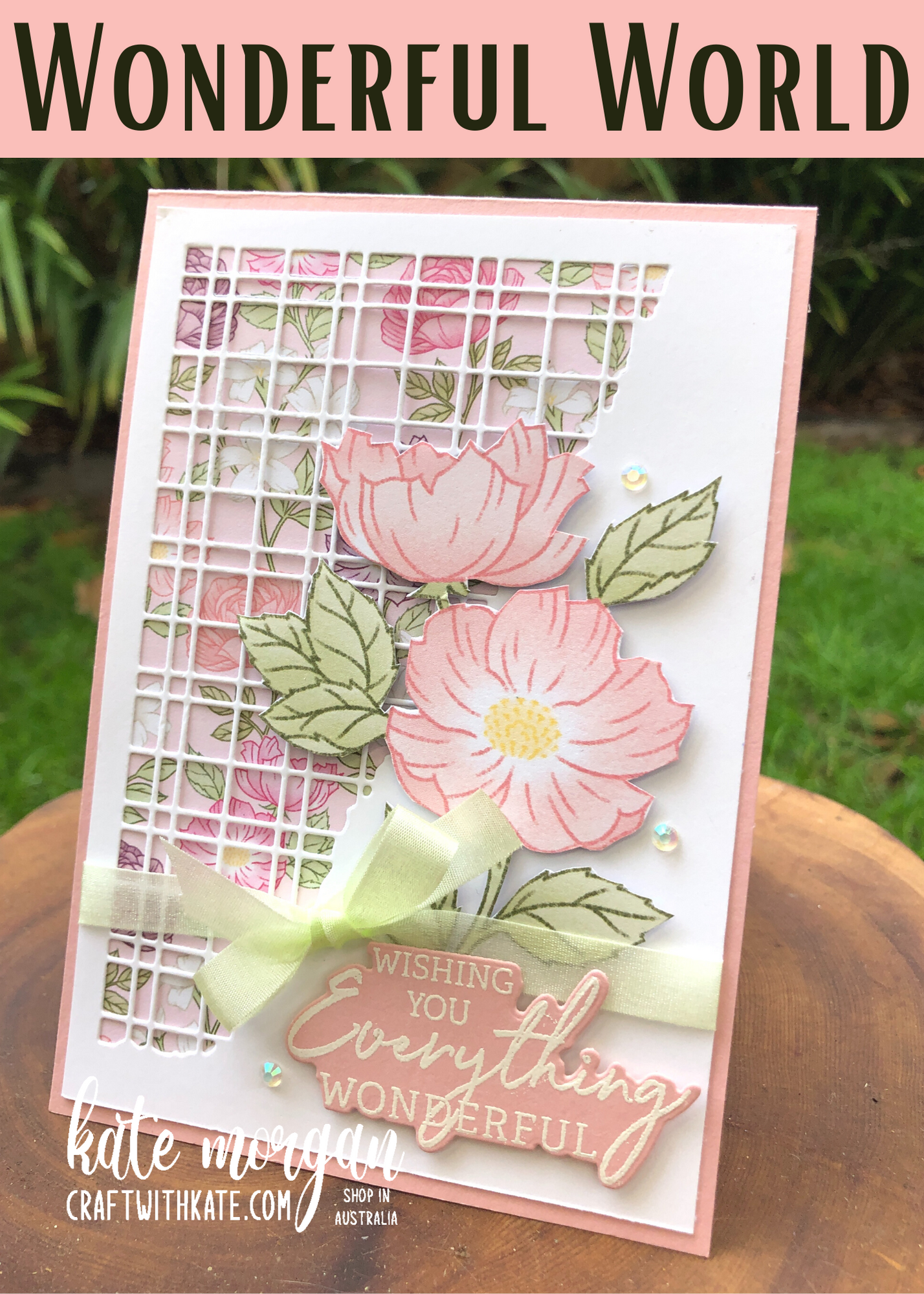 Feminine Handmade card using Stampin Up Wonderful World DSP &amp; Split Textures Dies card by Kate Morgan, Australia 2022