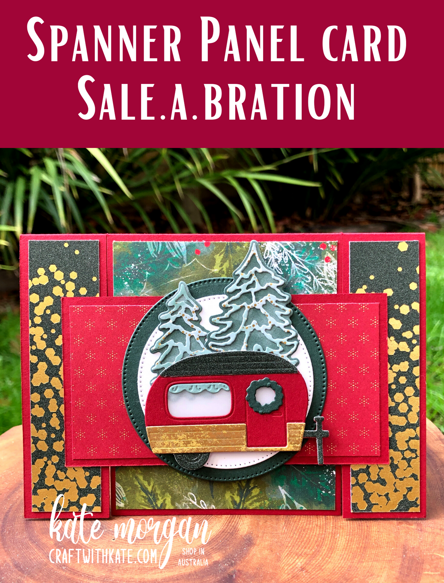 Spanner Panel card using Stampin Up Tree Lot Dies by Kate Morgan, Australia Heart of Christmas 2022