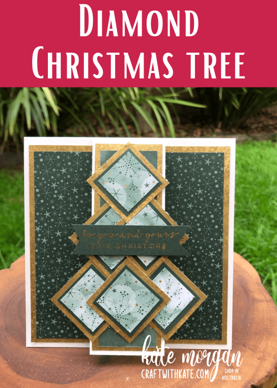 Diamond Christmas Tree card using Stampin Up Lights Aglow SDSP by Kate Morgan, Australia 2022