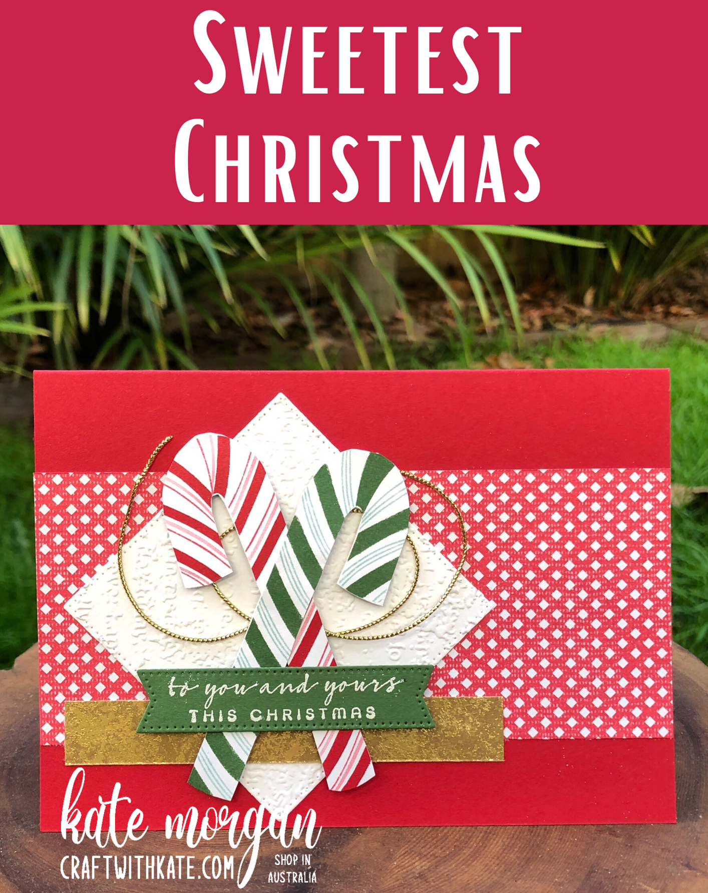 Sweetest Christmas card by Kate Morgn, Stampin Up Australia 2022