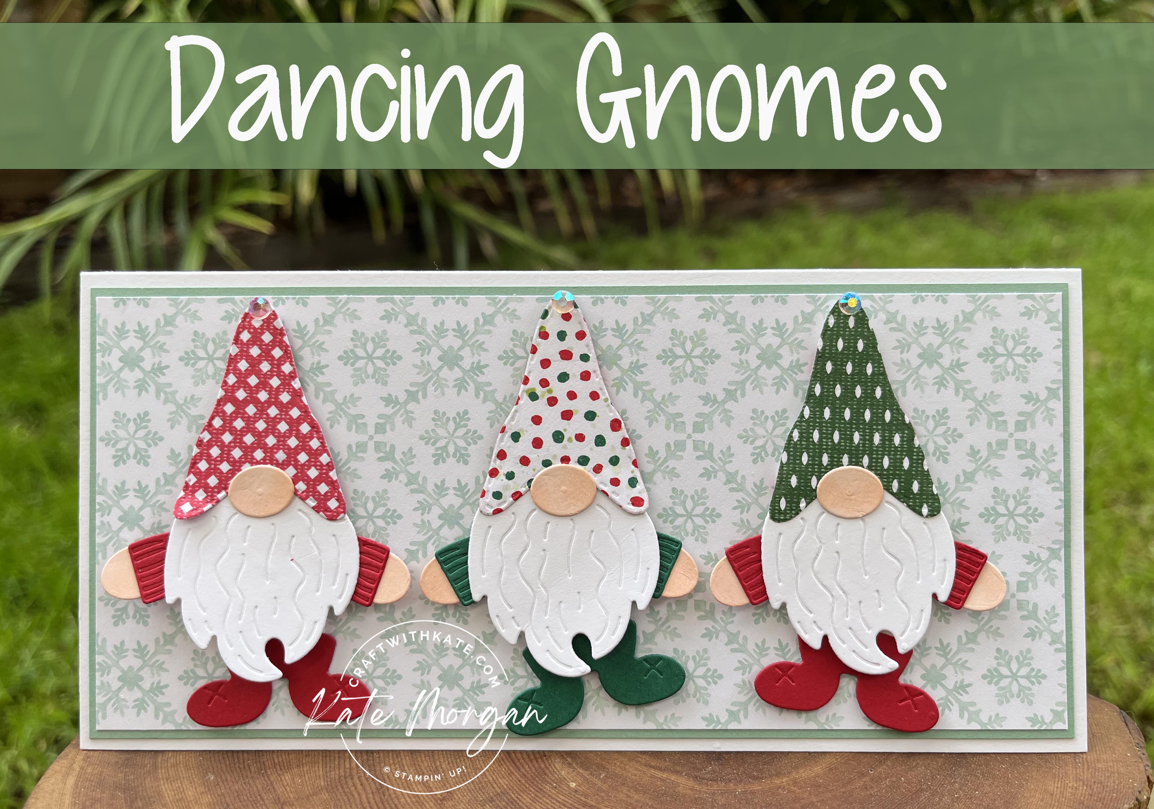 Dancing Gnomes Slimline card by Kate Morgan, Stampin Up Australia 2022