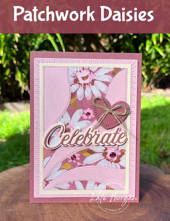 Patchwork Pieces Fresh as a Daisy card by Kate Morgan stampin Up Australia 2023 Moody Mauve